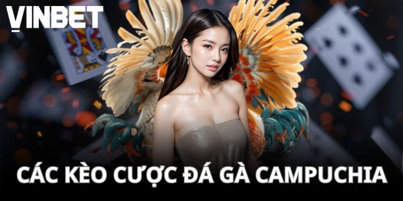 Danh sách kèo cược quan trọng cần nhớ