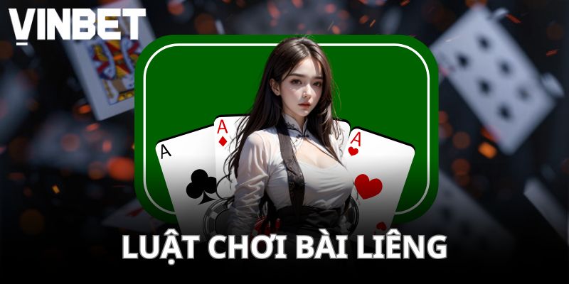 Luật lệ chơi Liêng VINBET