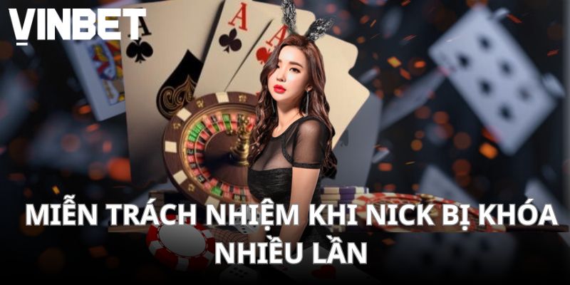 Nhà cái được miễn trách nhiệm khi tài khoản bị khóa quá nhiều lần
